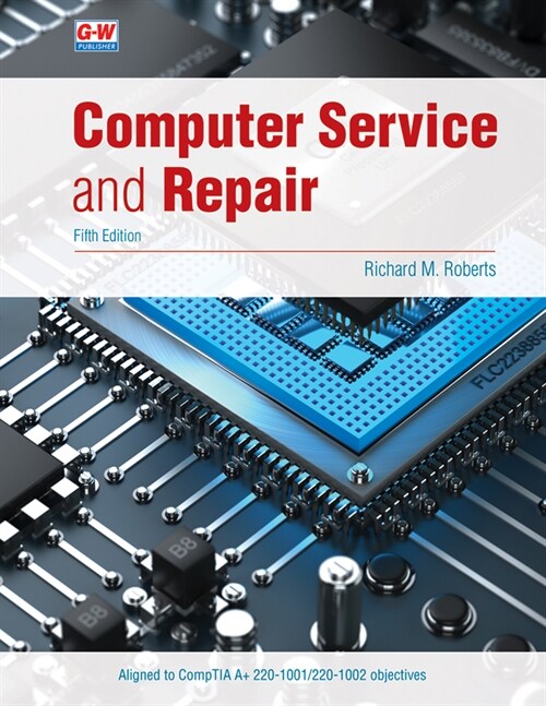 Computer Service and Repair (Hardcover, 5, Fifth Edition)