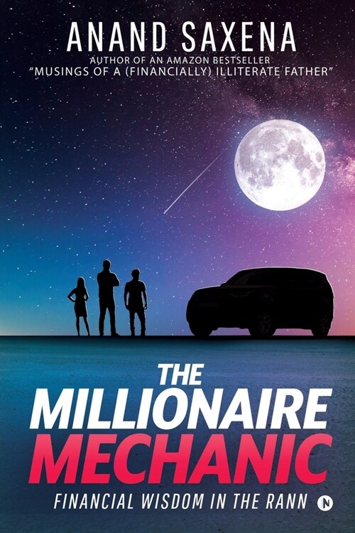 The Millionaire Mechanic: Financial Wisdom in the Rann (Paperback)