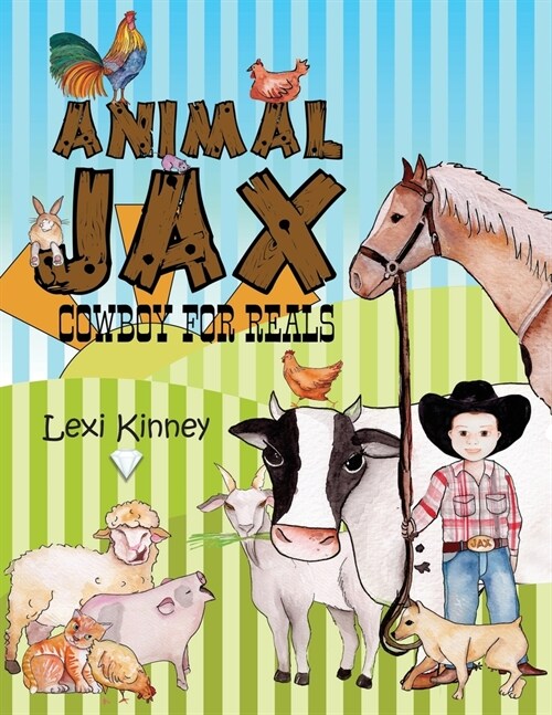 Animal Jax: Cowboy For Reals (Paperback)