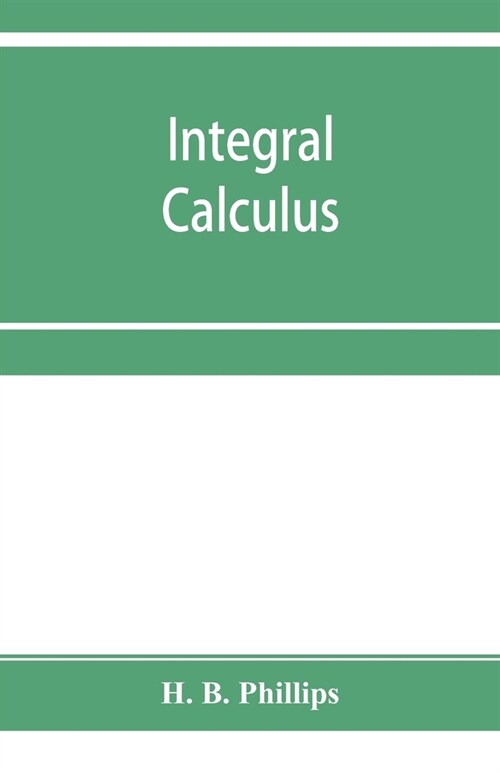 Integral calculus (Paperback)