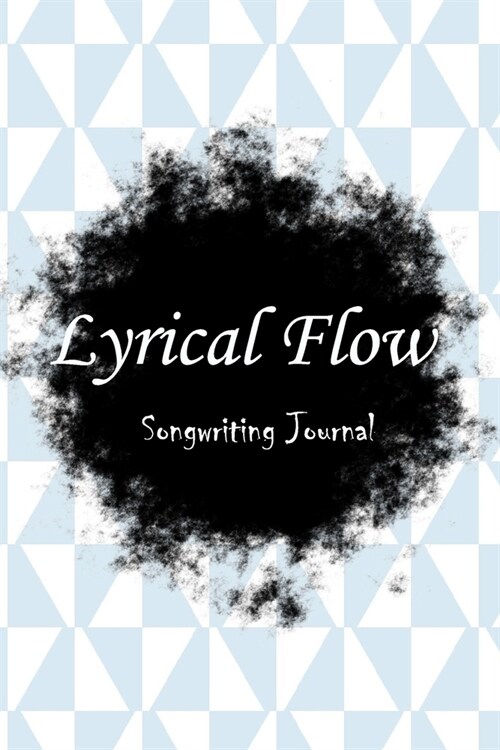 Lyrical Flow Rhyme Book Songwriting Journal: Lined Notebook / Journal Gift, 100 Pages, 6x9, Soft Cover, Matte Finish Inspirational Quotes Journal, Not (Paperback)