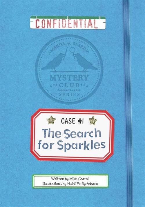 The Search for Sparkles: A Mystery Club Adventure (Paperback)