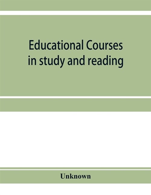 Educational courses in study and reading. Appletons Universal cyclop?ia and atlas (Paperback)