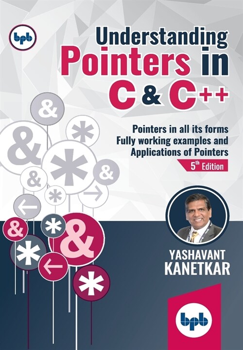 Understanding Pointers in C & C++: Fully working Examples and Applications of Pointers (English Edition) (Paperback)