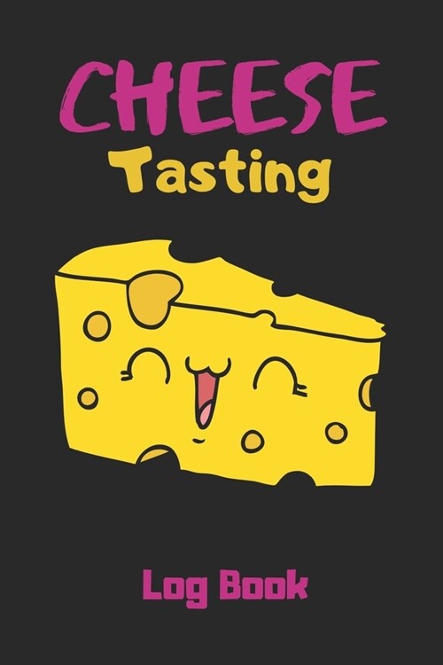 Cheese Tasting Log Book: cheese tasting journal, cheese tasting journal- 120 Pages(6x9) Matte Cover Finish (Paperback)