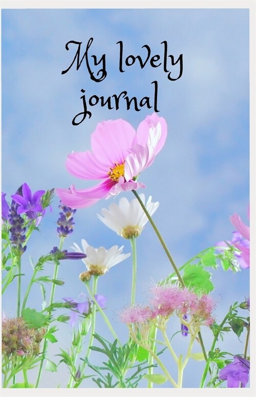 My lovely journal: Daily journal paper and notebook (Paperback)