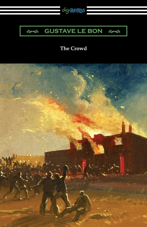 The Crowd: A Study of the Popular Mind (Paperback)