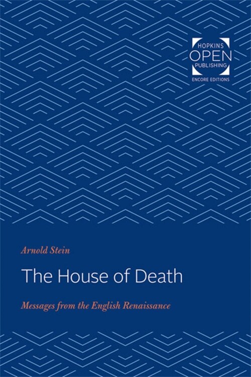 The House of Death: Messages from the English Renaissance (Paperback)