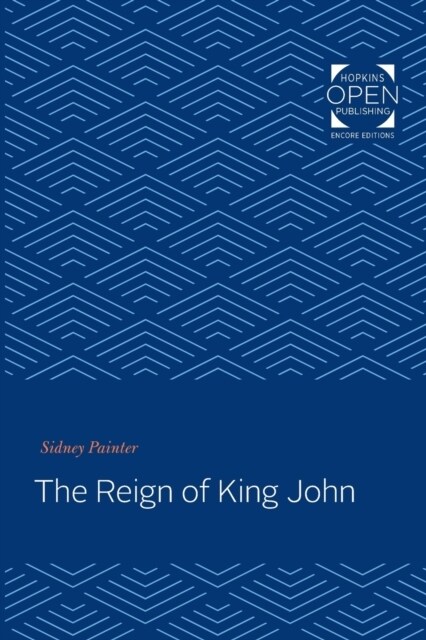 The Reign of King John (Paperback)