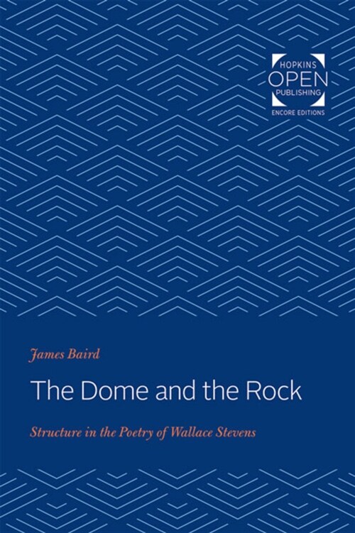 The Dome and the Rock: Structure in the Poetry of Wallace Stevens (Paperback)