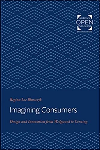 Imagining Consumers: Design and Innovation from Wedgwood to Corning (Paperback)
