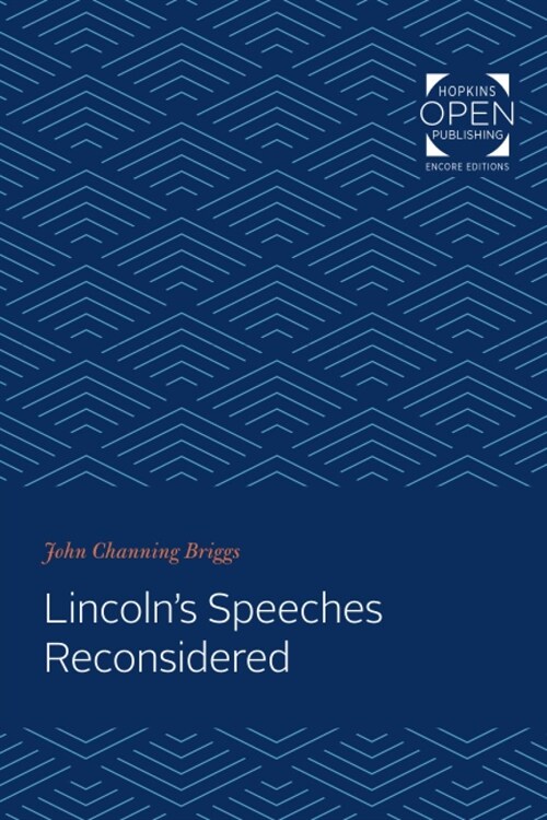 Lincolns Speeches Reconsidered (Paperback)