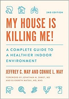 My House Is Killing Me!: A Complete Guide to a Healthier Indoor Environment (Hardcover, 2)