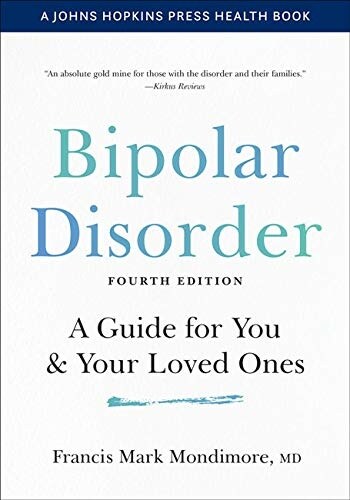 Bipolar Disorder: A Guide for You and Your Loved Ones (Paperback, 4)
