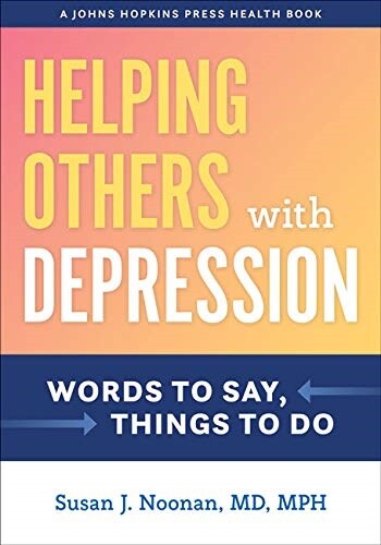 Helping Others with Depression: Words to Say, Things to Do (Paperback)