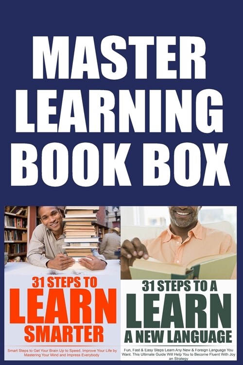 Master Learning Box: You Are Smart. You Can Be Smarter! Become More Intelligent by Learning How to Learn Smarter and Help Yourself to a New (Paperback)