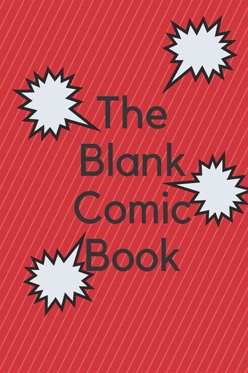 Blank Comic Book Notebook / Draw Your Own Comic Book: Let you and your adorable Kids Create their Own Story, Comics & Graphic Novels: Blank Comics Ske (Paperback)