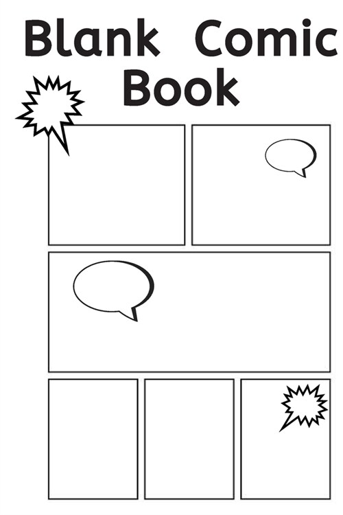 Blank Comic Book Notebook / Draw Your Own Comic Book: Let you and your adorable Kids Create their Own Story, Comics & Graphic Novels: Blank Comics Ske (Paperback)