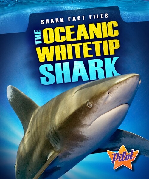 The Oceanic Whitetip Shark (Paperback)