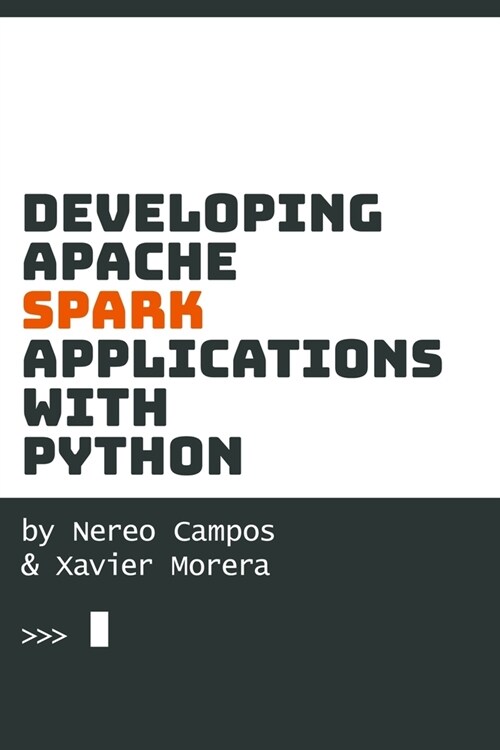 Developing Spark Applications with Python (Paperback)