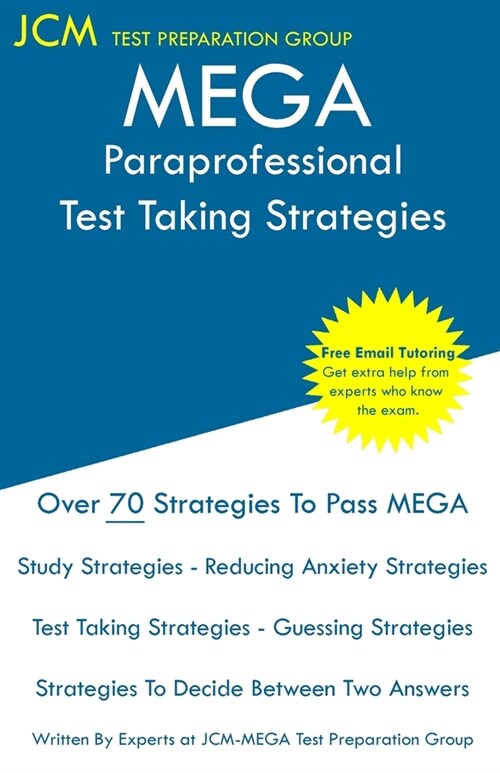 MEGA Paraprofessional - Test Taking Strategies: MEGA Paraprofessional Exam - Free Online Tutoring - New 2020 Edition - The latest strategies to pass y (Paperback)