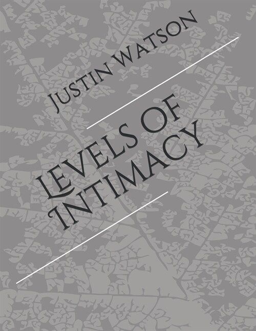 Levels of Intimacy (Paperback)