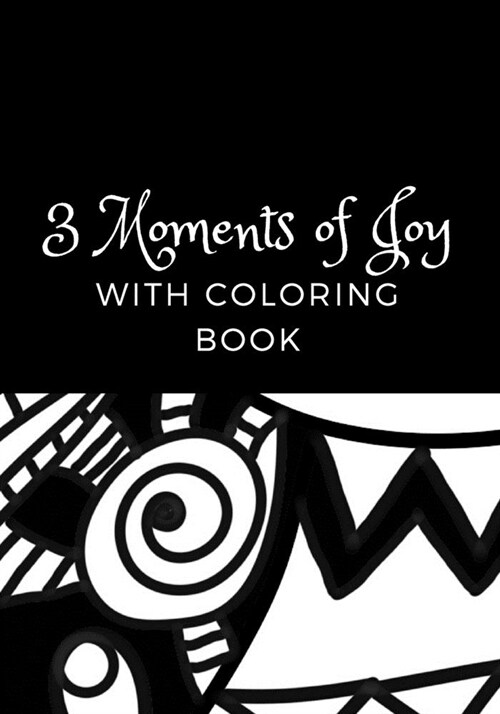 3 Moments of Joy with Coloring Book: Gratitude Journal with Beautifull Pictures to Color (Paperback)