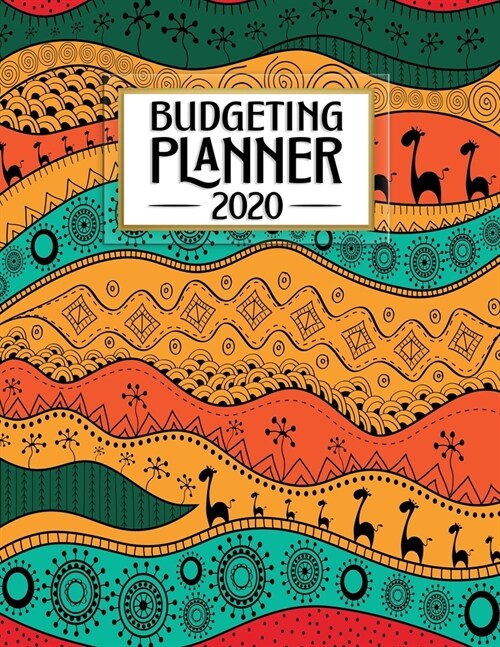 Budgeting Planner: Awesome African Animals Colorful Tribal Art - Easy to Use - Daily Weekly Monthly Calendar Expense Tracker - Budget Pla (Paperback)