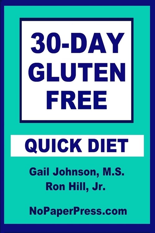 30-Day Gluten-Free Quick Diet (Paperback)