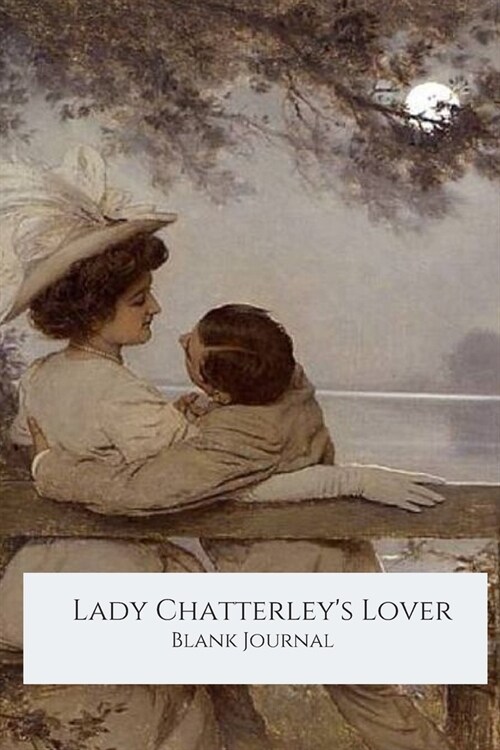 Lady Chatterleys Lover, Blank Journal (Paperback)