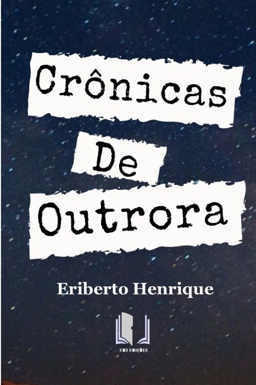 Cr?icas de Outrora (Paperback)