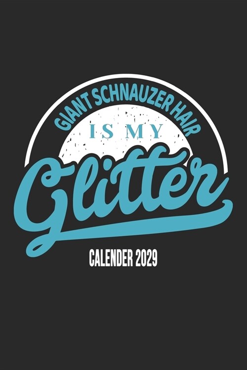 Giant Schnauzer Mom Calendar 2020: Funny Cool Giant Schnauzer Calender 2020 - Monthly & Weekly Planner - 6x9 - 128 Pages. Cute Gift For All Moms, Moth (Paperback)