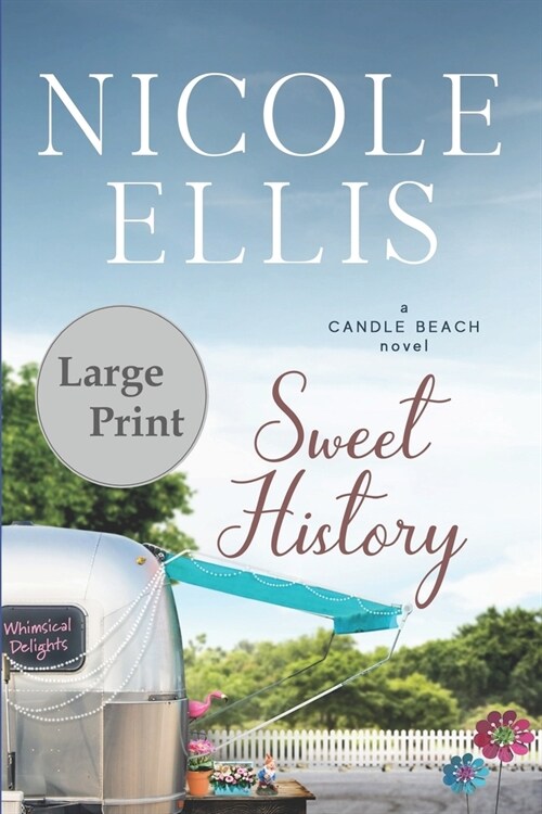 Sweet History: A Candle Beach Novel (Paperback)