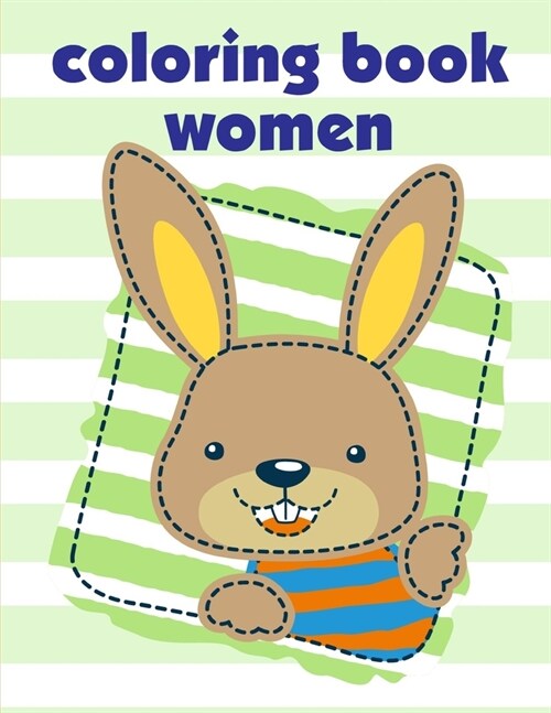 Coloring Book Women: coloring books for boys and girls with cute animals, relaxing colouring Pages (Paperback)