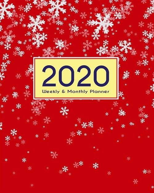 2020 Planner Weekly & Monthly 8x10 Inch: Red Cover with Sparkle One Year Weekly and Monthly Planner + Calendar Views, journal, for Men, Women, Boys, G (Paperback)