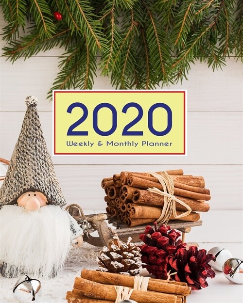 2020 Planner Weekly & Monthly 8x10 Inch: New Year Doll One Year Weekly and Monthly Planner + Calendar Views, journal, for Men, Women, Boys, Girls, Kid (Paperback)