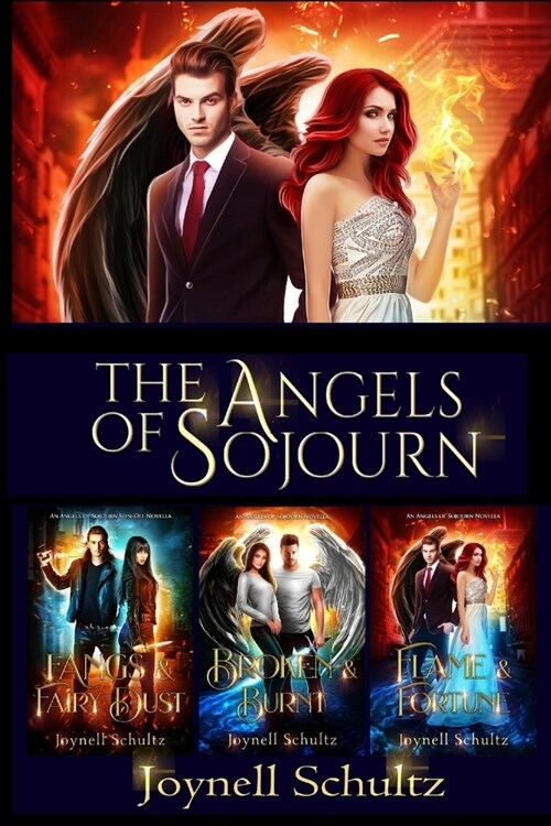 The Angels of Sojourn Novella Collection: A Paranormal Fantasy Series (Paperback)