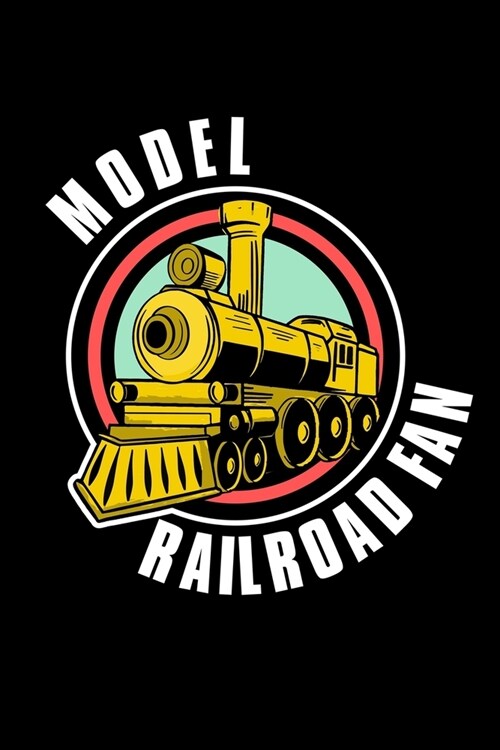 Model Train Railroad Fan: 6x9 Ruled Notebook, Journal, Daily Diary, Organizer, Planner (Paperback)