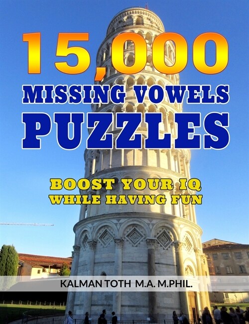 15,000 Missing Vowels Puzzles: Boost Your IQ While Having Fun (Paperback)