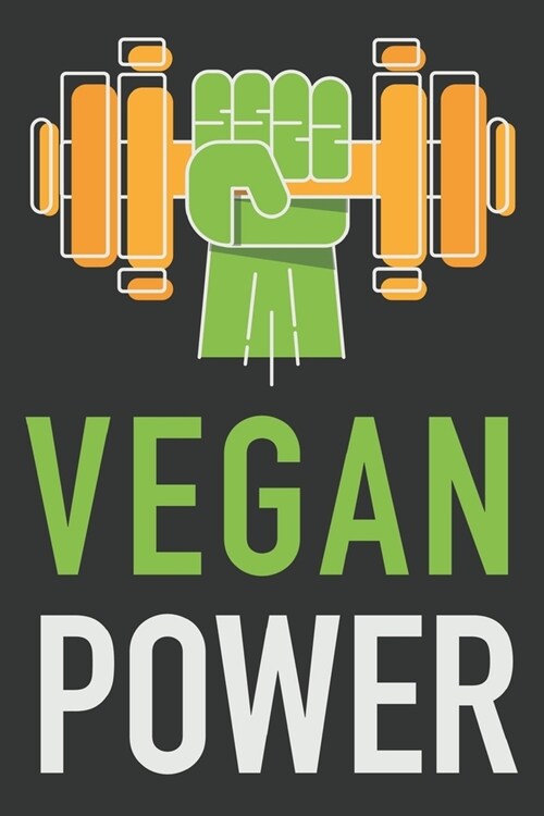 Vegan Power: Vegan Notebook: Lined Writing Book For Journaling & Notetaking, Vegan Gifts For Men (Paperback)