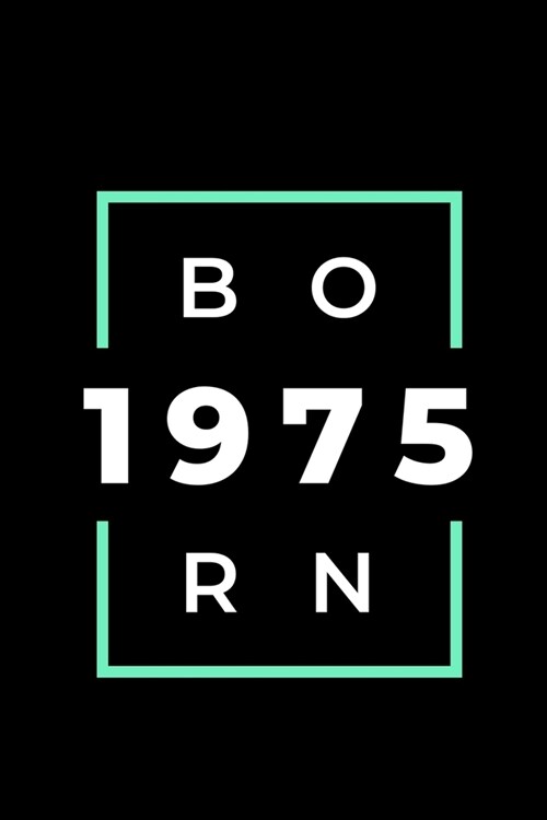 Born 1975: Notebook / Simple Blank Lined Writing Journal / Card / Birth Year / School Teacher / Birthday / Personal / Present For (Paperback)