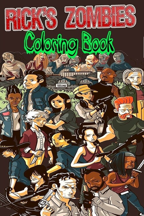 RICKS ZOMBIES Coloring Book: For Teens and Adults Fans, Great Unique Coloring Pages (Paperback)