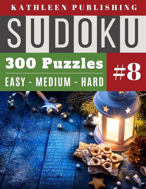 300 Sudoku Puzzles: Giant sudoku book 300 christmas logic puzzles games with 3 Levels - 100 Easy,100 Medium and 100 Hard Level for Beginne (Paperback)