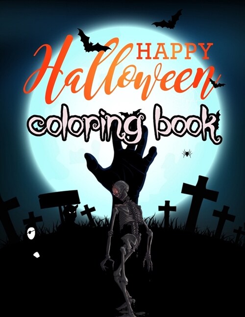 happy Halloween Coloring Book: Large Print Coloring Activity Book for Preschoolers, Toddlers, Children and Seniors (Paperback)