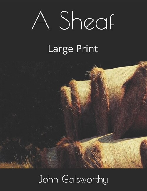 A Sheaf: Large Print (Paperback)