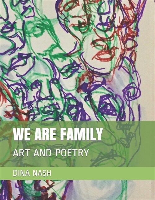 We Are Family: Art and Poetry (Paperback)