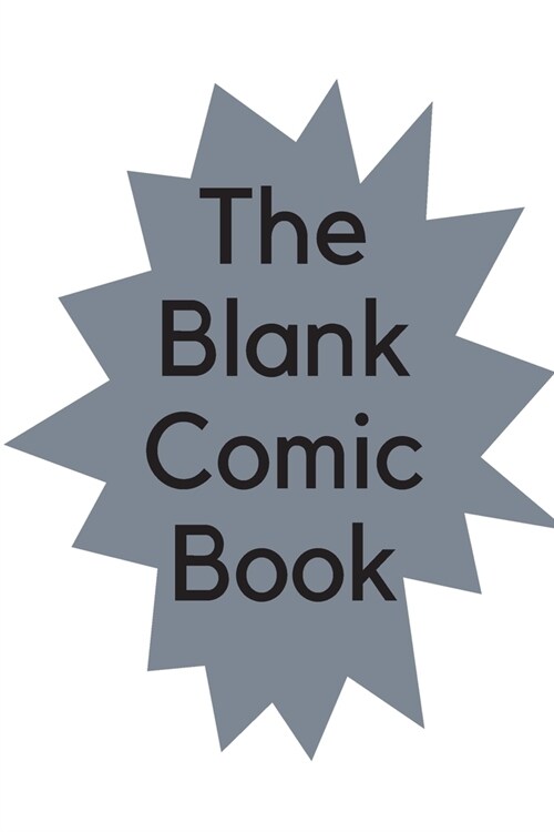 Blank Comic Book Notebook / Draw Your Own Comic Book: Let you and your adorable Kids Create their Own Story, Comics & Graphic Novels: Blank Comics Ske (Paperback)