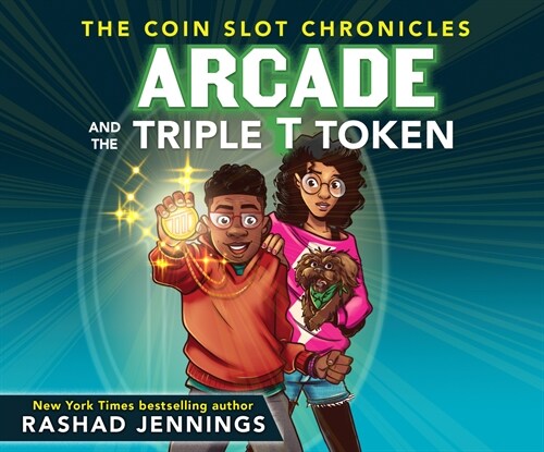 Arcade and the Triple T Token (Audio CD)