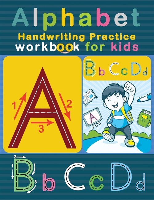 Alphabet Handwriting Practice Workbook for Kids: ABC Letter Tracing Solution for Pre K, Kindergarten and Kids Ages 3-5 (Paperback)