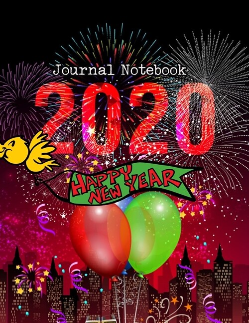 Happy New Year 2020 Journal Notebook: Journal, Diary, New Year Gift (100 Pages, Blank, 8.5 x 11) Lined Notebook.: Happy New Year 2020/ Journal Diary/N (Paperback)